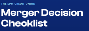 SPM Merger Decision Check List